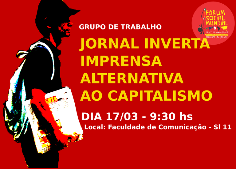 Grupo de Trabalho - JORNAL INVERTA IMPRENSA ALTERNATIVA AO CAPITALISMO