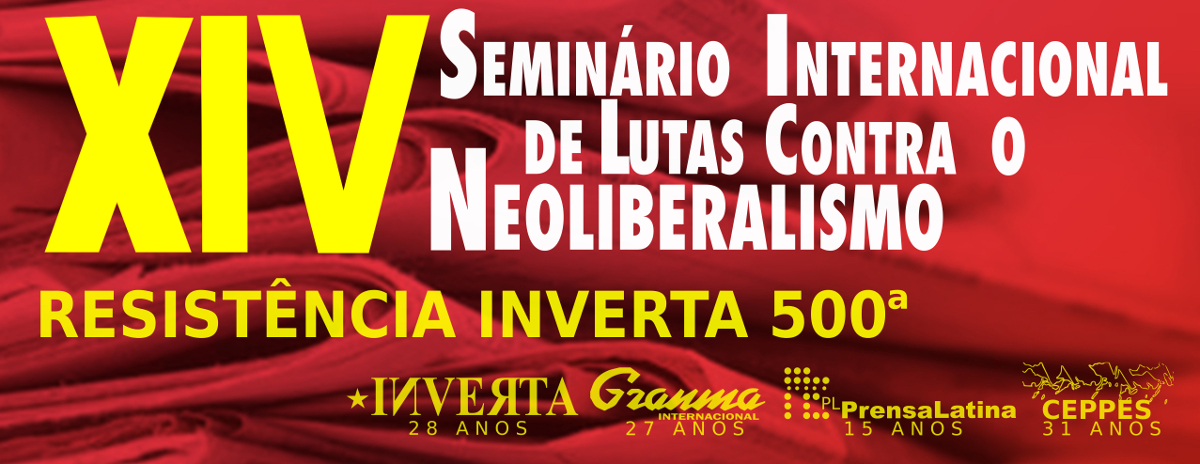 XIV Seminario de Lutas Contra o Neoliberalismo