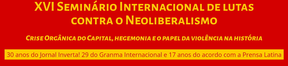 XVI Seminário de Lutas contra o Neoliberalismo