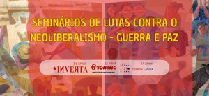 Seminários de Lutas Contra o Neoliberalismo celebram os 34 anos de Inverta e aprofundam o debate sobre a Crise Orgânica do Capital