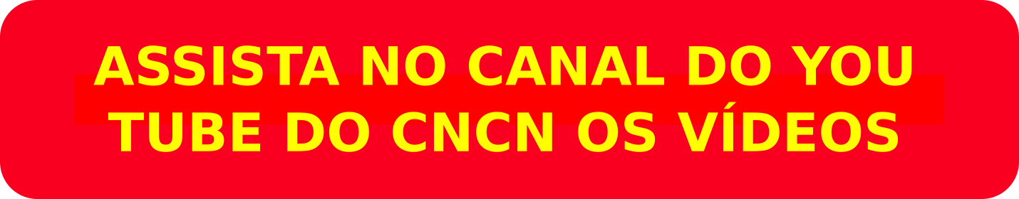 Canal CNCN no You Tube